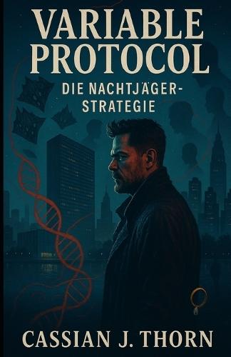 Variable Protocol: Die Nachtjäger-Strategie