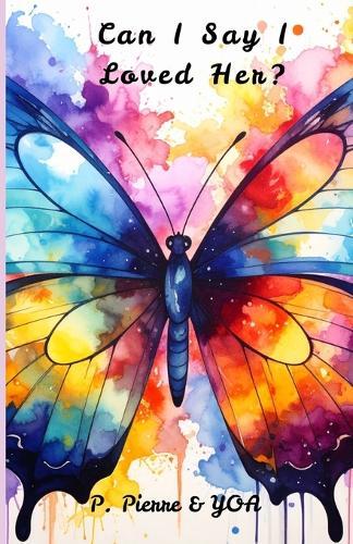 Can I Say I Loved Her?