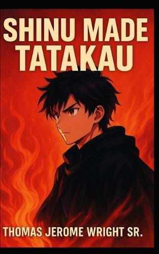 Shinu Made Tatakau: Battle Until Death