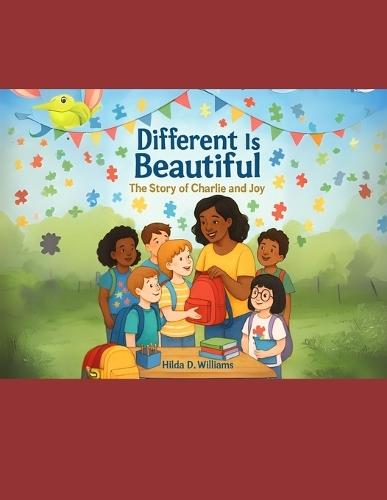 Different Is Beautiful: The Story of Charlie and Joy