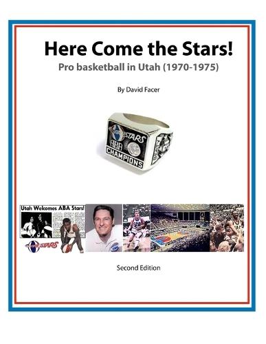 Here Come The Stars: Pro Basketball in Utah 1970-1975
