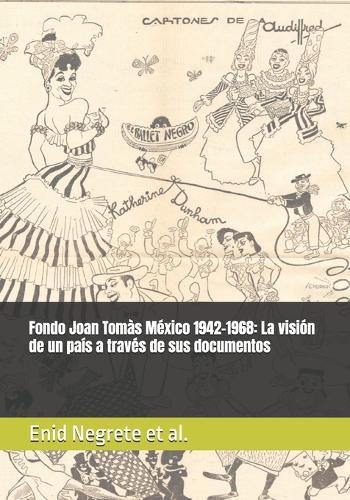 Fondo Joan Tomàs México 1942-1968: La visión de un país a través de sus documentos