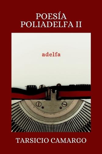 Poesía Poliadelfa II
