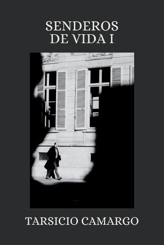 Senderos de la Vida I