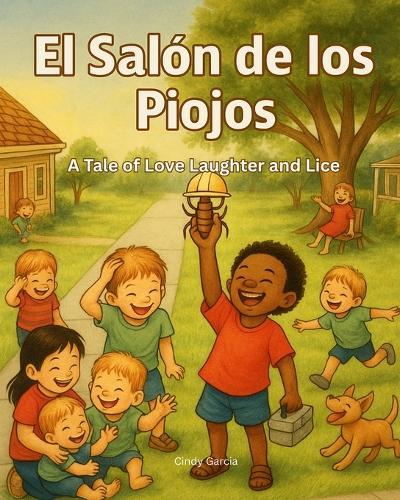 El Salón de los Piojos: A Tale of Love, Laughter, and Lice