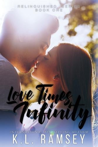 Love Times Infinity: Second Chance Romance, Small Town Romance, Surprise Baby, Alpha Male, Southern Boys