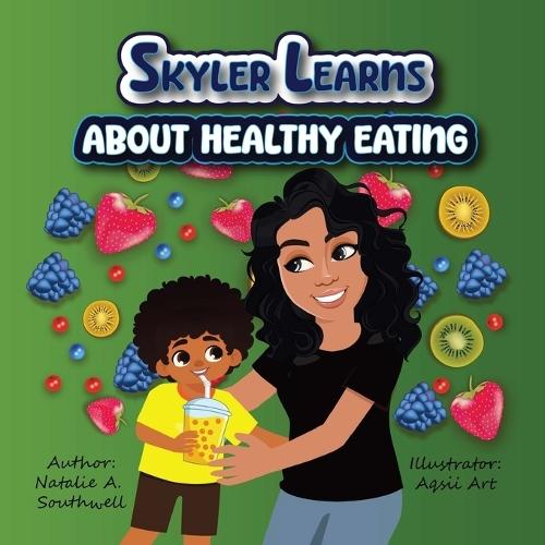 Skyler Learns About Healthy Eating