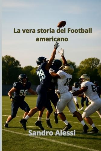 La vera storia del Football americano