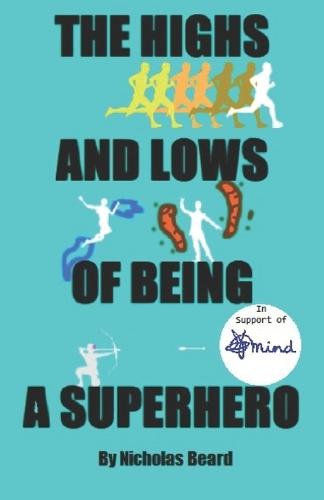 The Highs and Lows of Being a Superhero