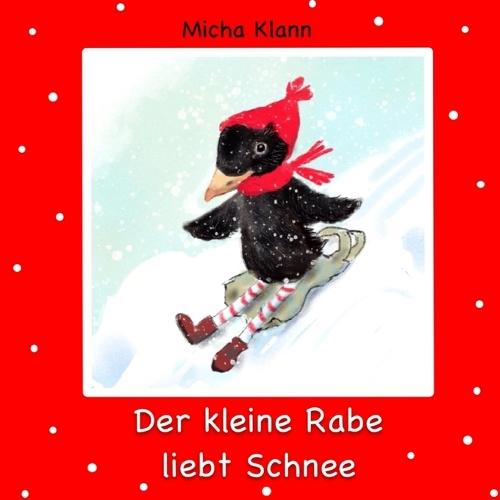 Der kleine Rabe liebt Schnee