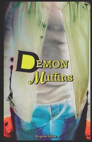 Demon Muffins: The Demon Lust Series