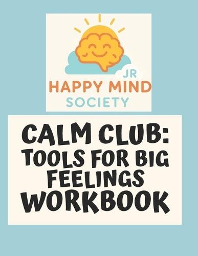 Calm Club: Tools for Big Feelings