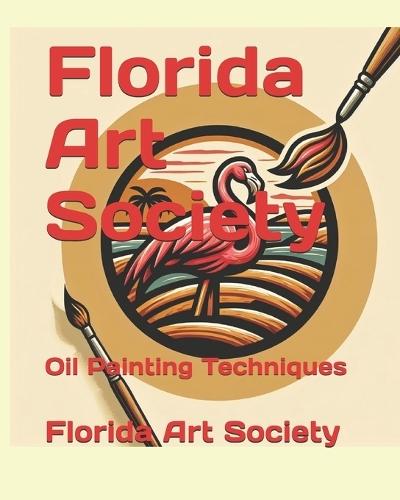 Florida Art Society: Oil Painting Techniques