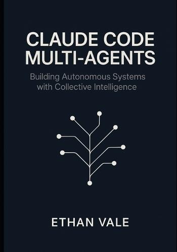 Claude Code Multi-Agents: Building Autonomous Systems with Collective Intelligence