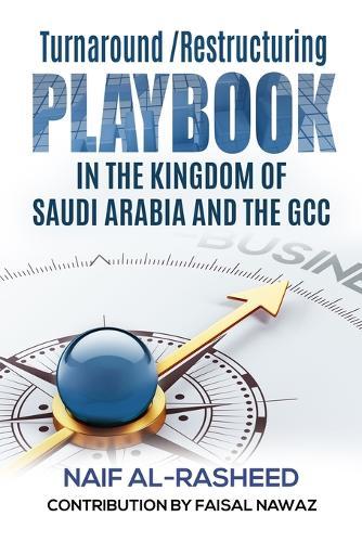 Turnaround/Restructuring Playbook in the Kingdom of Saudi Arabia and the GCC