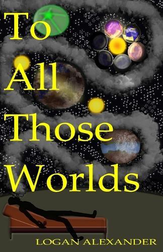To All Those Worlds
