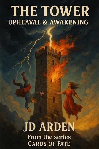 The Tower: Upheaval & Awakening