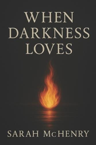 When Darkness Loves