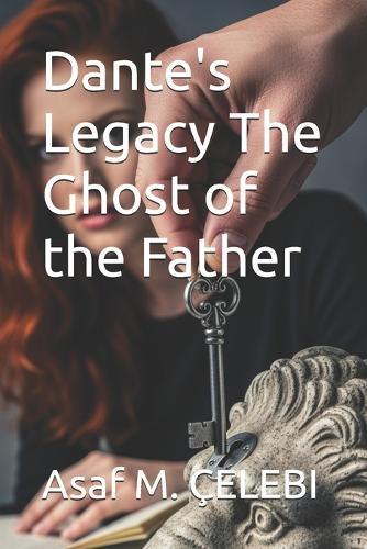Dante's Legacy The Ghost of the Father