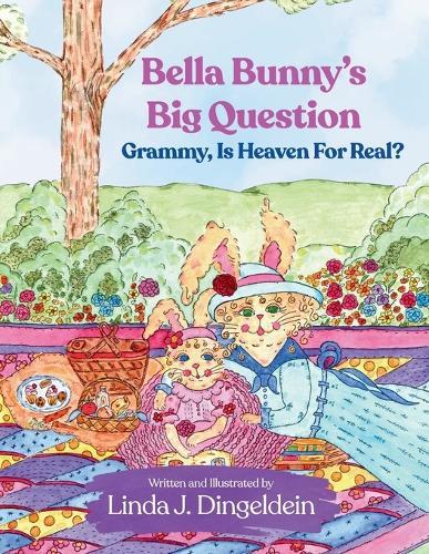 Bella Bunny's Big Question: Grammy, Is Heaven For Real?
