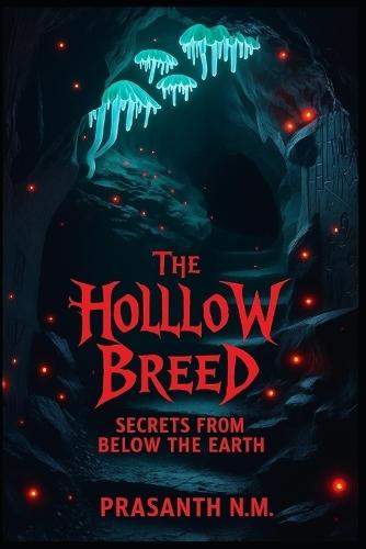 The Hollow Breed: Secrets from Below the Earth
