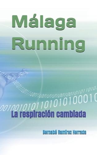 Málaga Running: La respiración cambiada