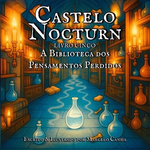 Castelo Nocturn: A Biblioteca dosPensamentos Perdidos