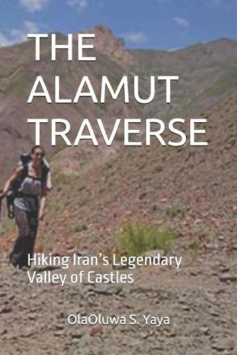 The Alamut Traverse: Hiking Iran's Legendary Valley of Castles