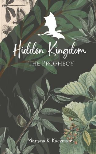 Hidden Kingdom: The Prophecy
