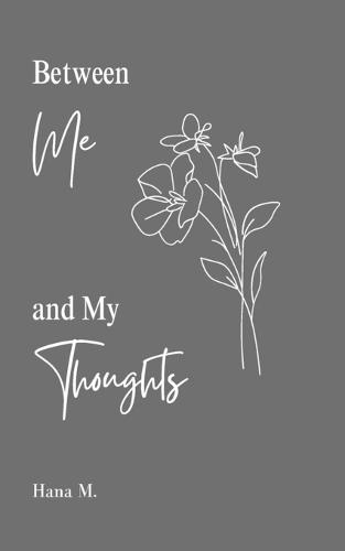 Between Me and My Thoughts
