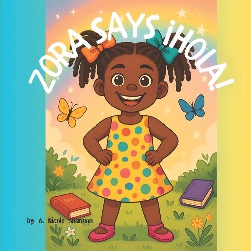 Zora Says ¡Hola!