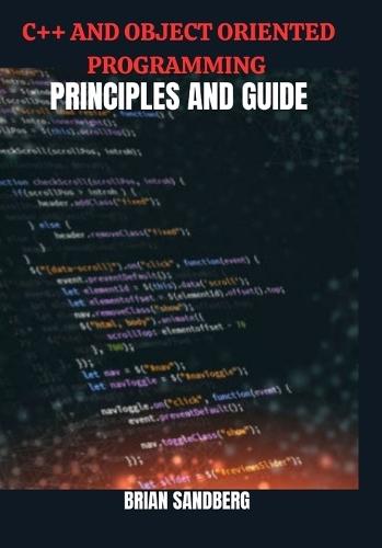 C++ and Object Oriented Programming Language Principles and Guide
