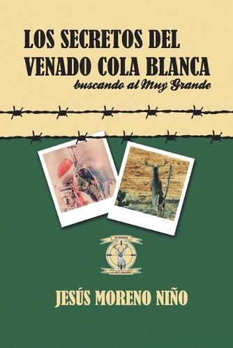 Los secretos del venado cola blanca: buscando al muy grande