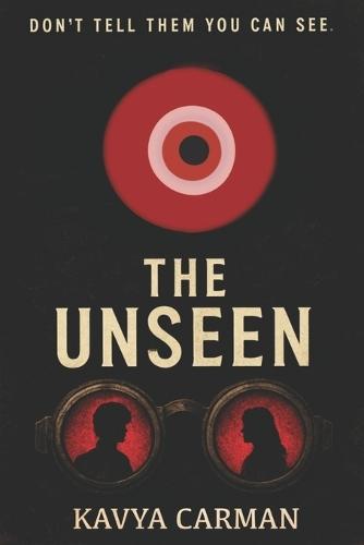 The unseen: Don't Tell Them You Can See
