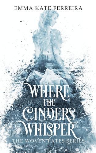 Where the Cinders Whisper