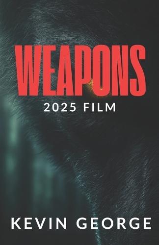 Weapons 2025 Film