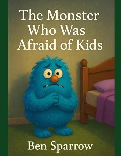 The Monster Who Was Afraid of Kids