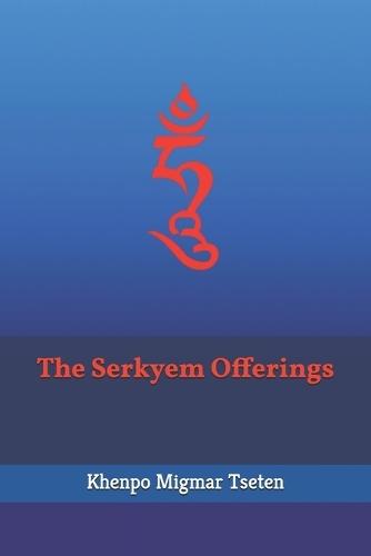 The Serkyem Offerings