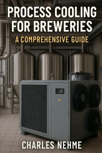 Process Cooling for Breweries: A Comprehensive Guide