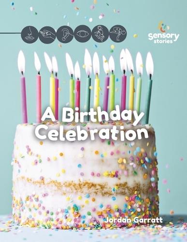 A Birthday Celebration: A Sensory Story