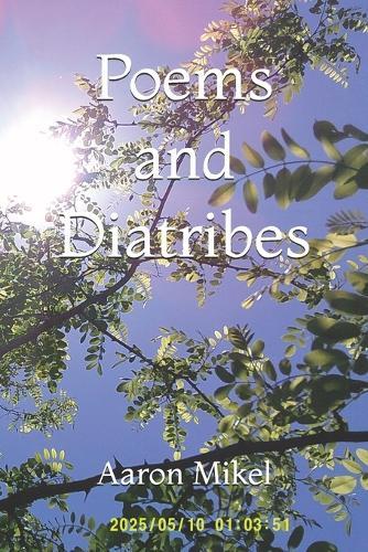 Poems and Diatribes