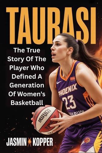 Taurasi: The True Story Of The Player Who Defined A Generation Of Women's Basketball