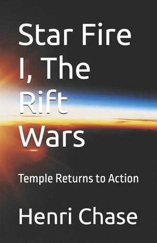 Star Fire I, The Rift Wars: Temple Returns to Action
