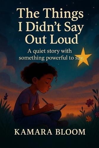 The Things I Didn't Say Out Loud: A quiet story with something powerful to say
