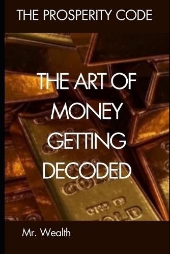 The Art of Money Getting Decoded