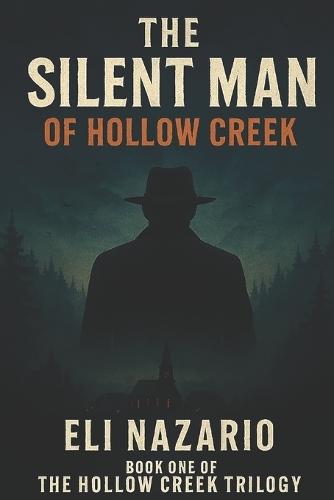 The Silent Man of Hollow Creek
