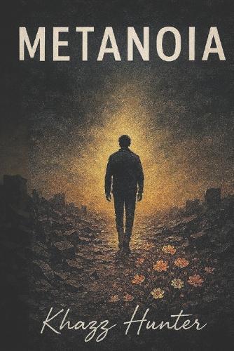 Metanoia: El Arte De Perderte Para Encontrarme