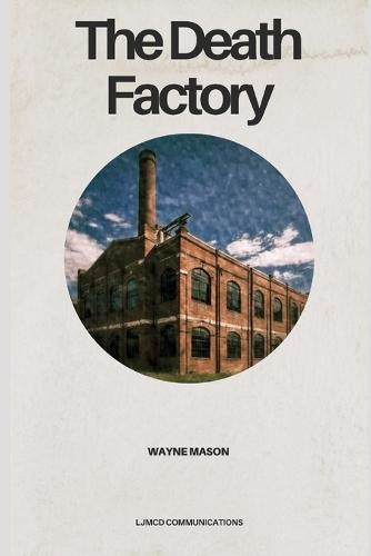 The Death Factory