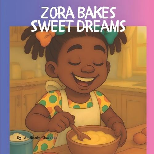 Zora Bakes Sweet Dreams