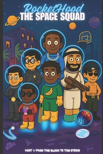 Rockethood: From The Block To The Stars